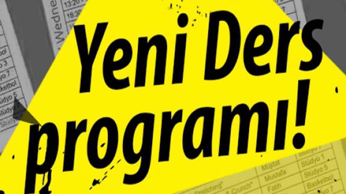 YENİ DERS PROGRAMI